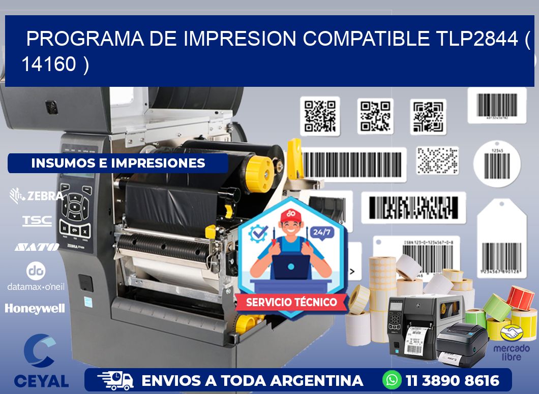 PROGRAMA DE IMPRESION COMPATIBLE TLP2844 ( 14160 )