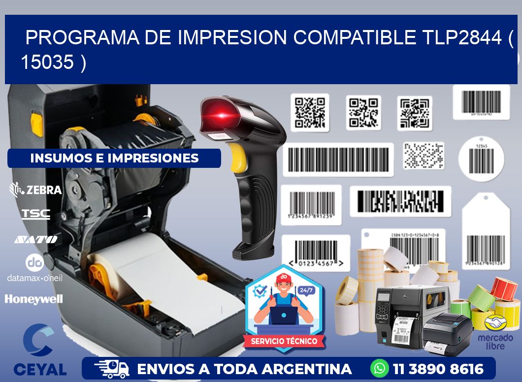 PROGRAMA DE IMPRESION COMPATIBLE TLP2844 ( 15035 )