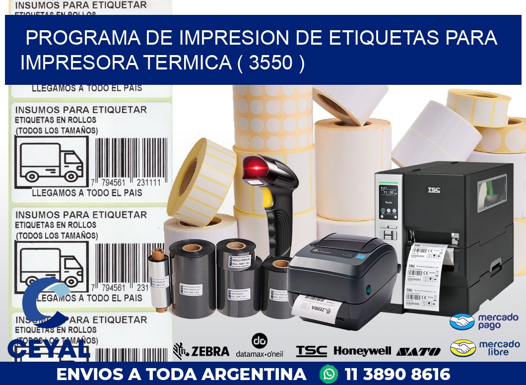 PROGRAMA DE IMPRESION DE ETIQUETAS PARA IMPRESORA TERMICA ( 3550 )