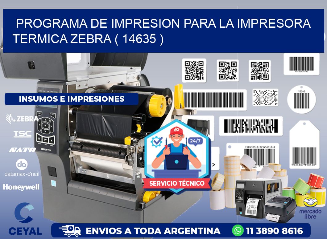 PROGRAMA DE IMPRESION PARA LA IMPRESORA TERMICA ZEBRA ( 14635 )