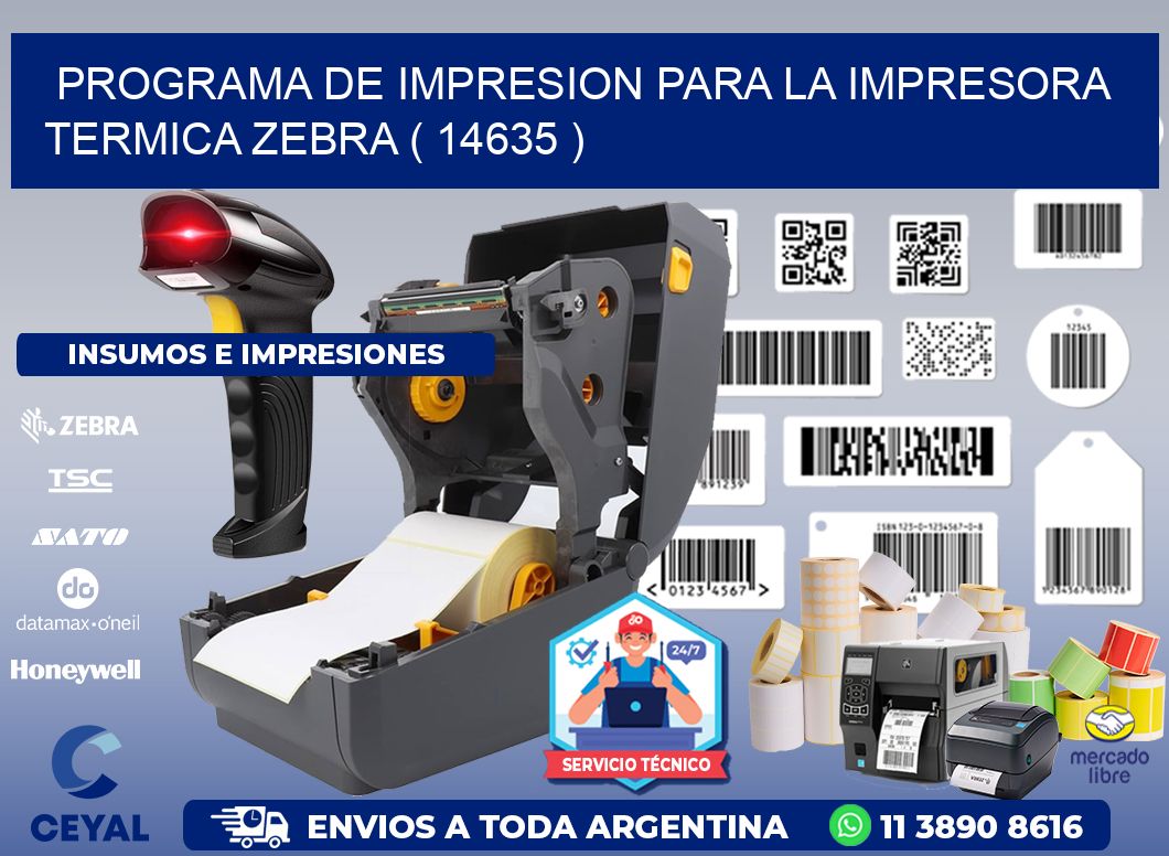 PROGRAMA DE IMPRESION PARA LA IMPRESORA TERMICA ZEBRA ( 14635 )