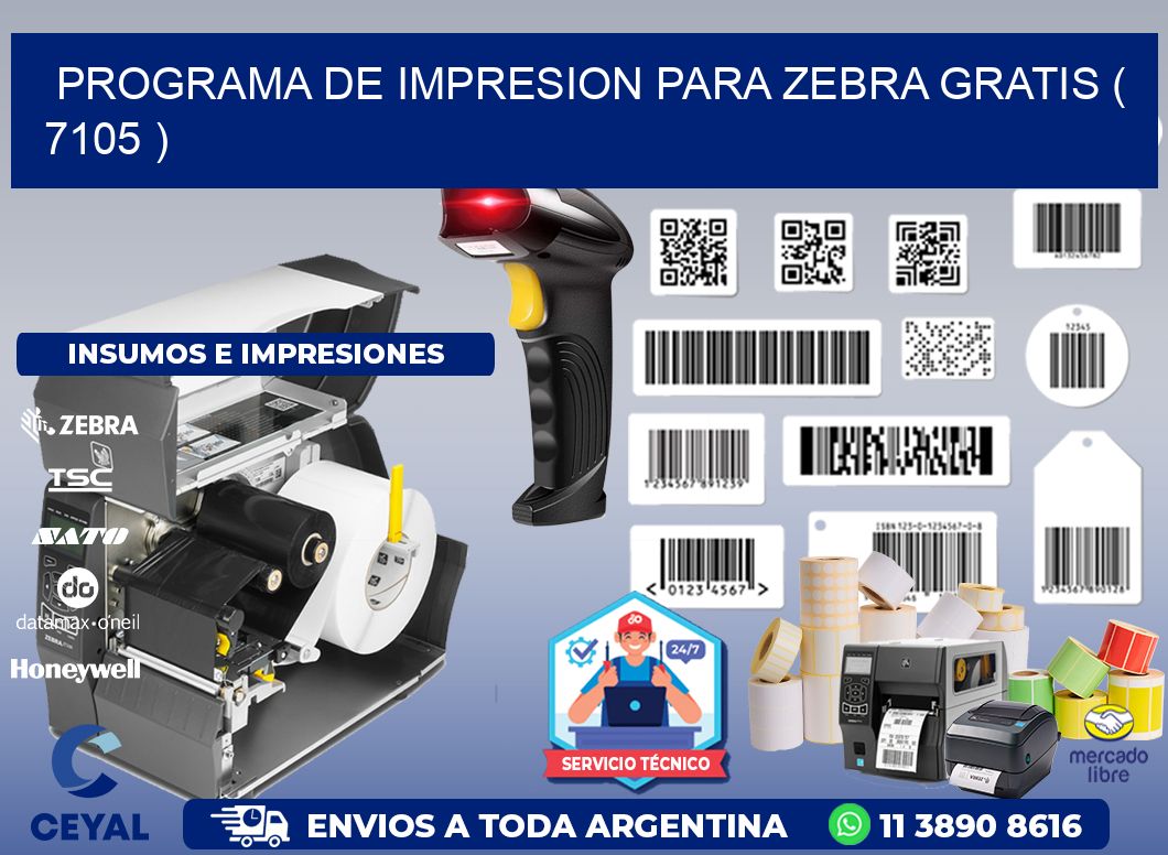 PROGRAMA DE IMPRESION PARA ZEBRA GRATIS ( 7105 )