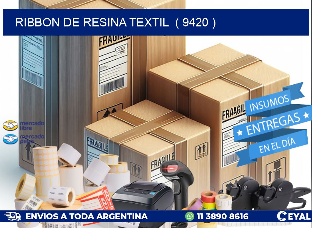 RIBBON DE RESINA TEXTIL  ( 9420 )