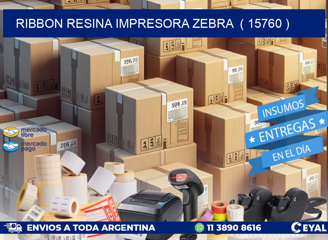 RIBBON RESINA IMPRESORA ZEBRA  ( 15760 )
