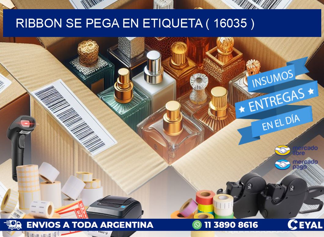 RIBBON SE PEGA EN ETIQUETA ( 16035 )