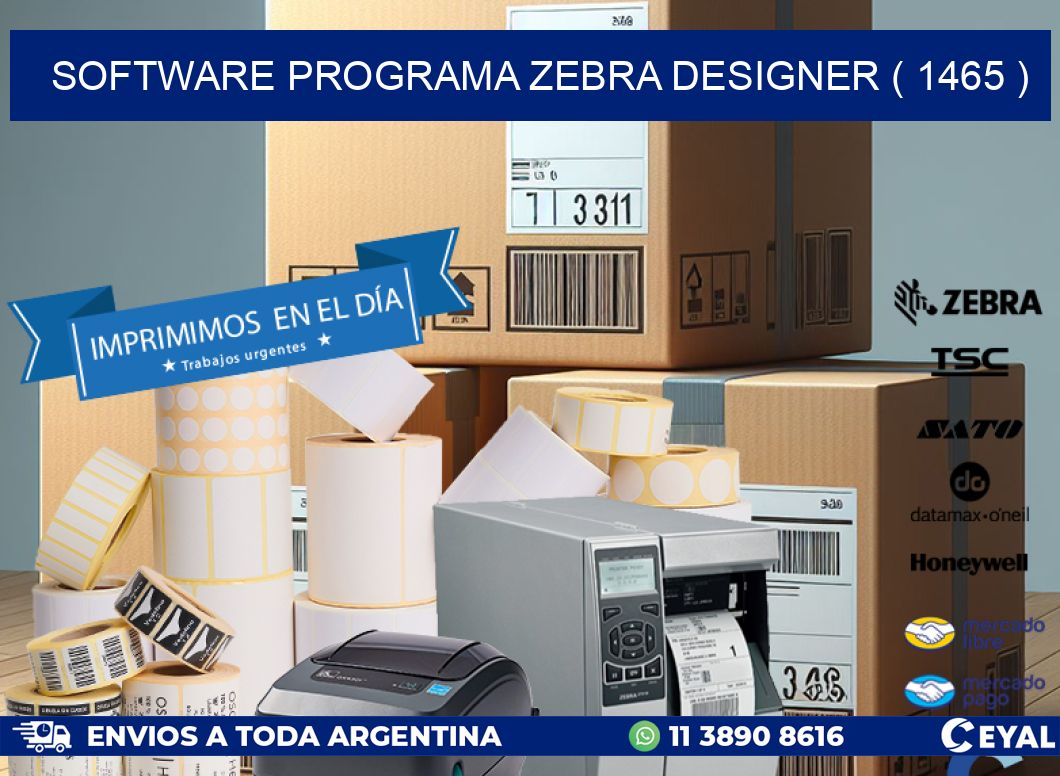 SOFTWARE PROGRAMA ZEBRA DESIGNER ( 1465 )