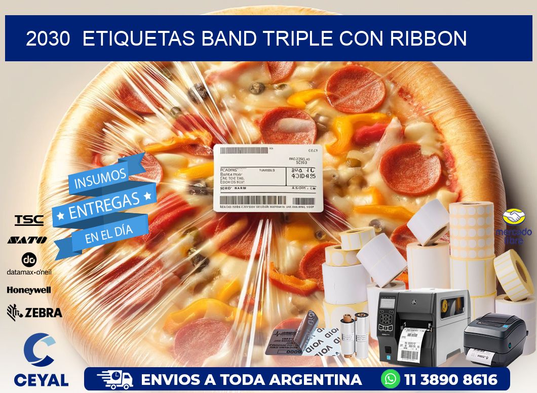 2030  ETIQUETAS BAND TRIPLE CON RIBBON