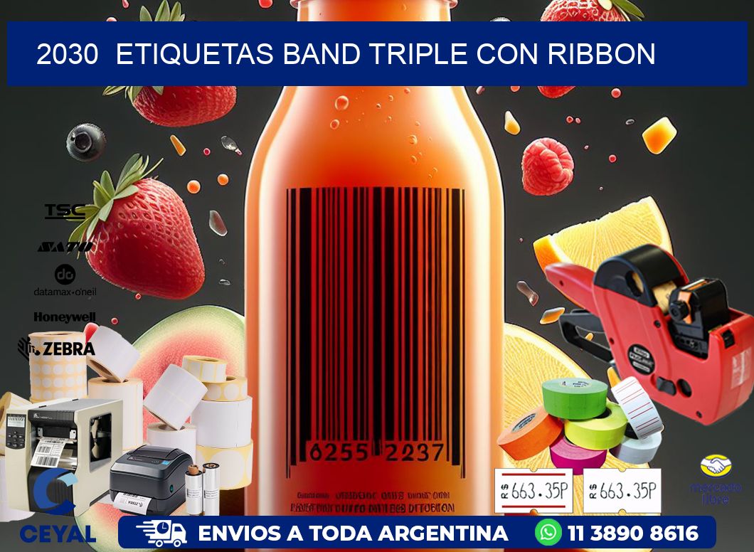 2030  ETIQUETAS BAND TRIPLE CON RIBBON