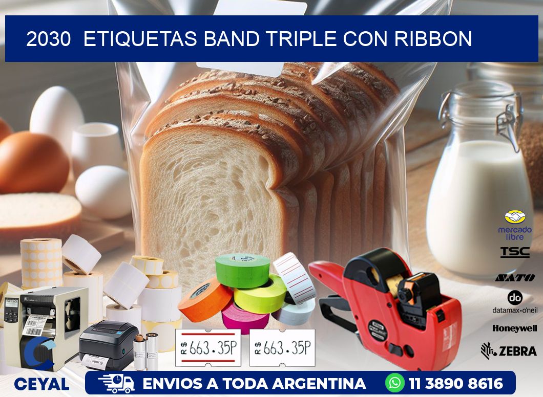 2030  ETIQUETAS BAND TRIPLE CON RIBBON