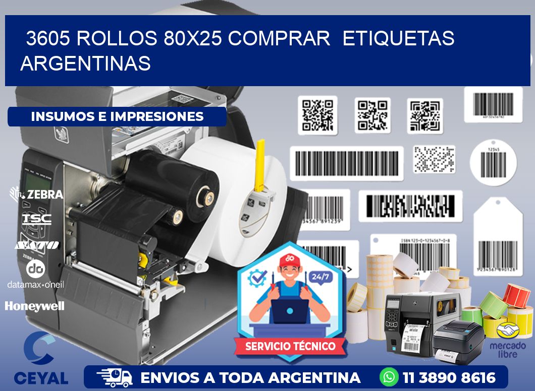 3605 ROLLOS 80X25 COMPRAR  ETIQUETAS ARGENTINAS