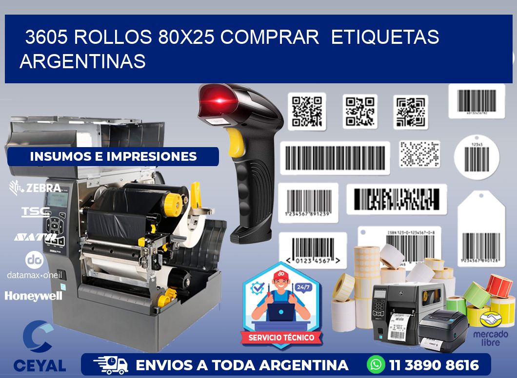 3605 ROLLOS 80X25 COMPRAR  ETIQUETAS ARGENTINAS