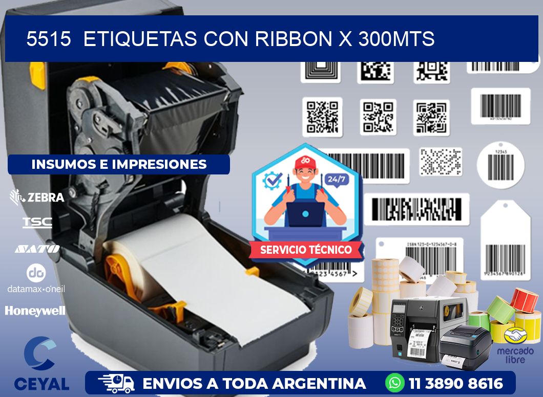 5515  ETIQUETAS CON RIBBON X 300MTS