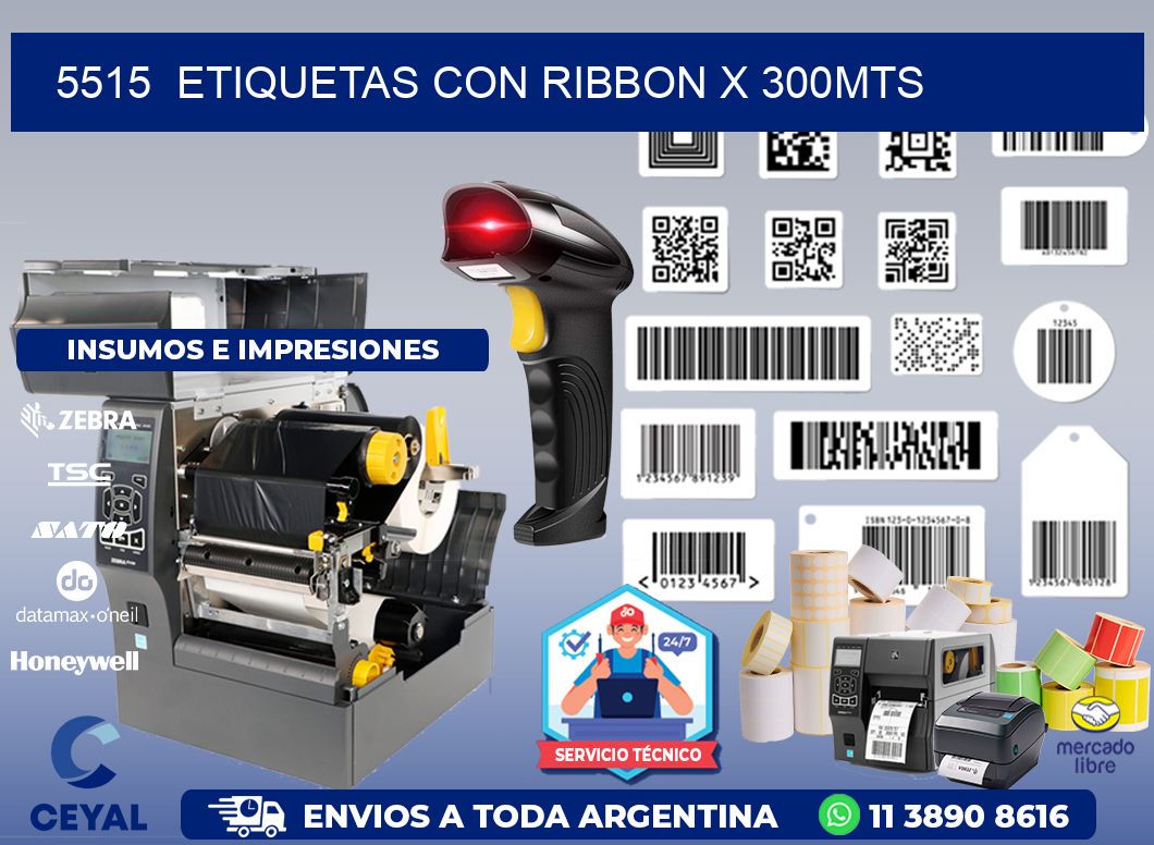 5515  ETIQUETAS CON RIBBON X 300MTS