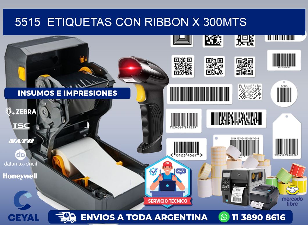 5515  ETIQUETAS CON RIBBON X 300MTS