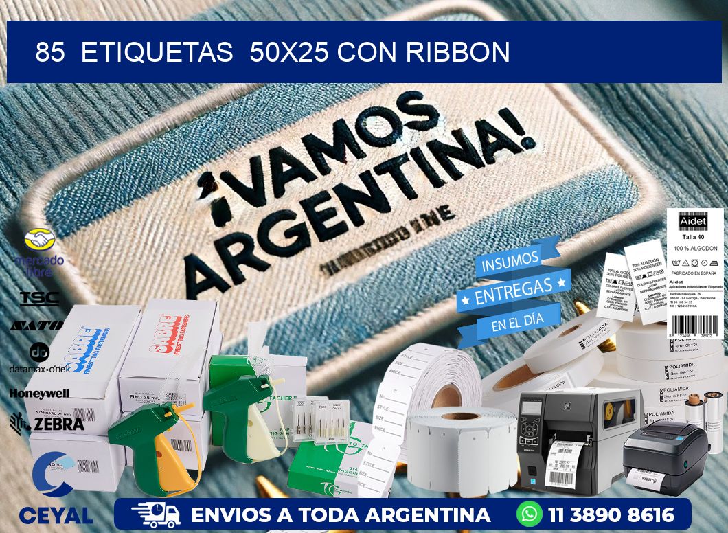 85  ETIQUETAS  50X25 CON RIBBON