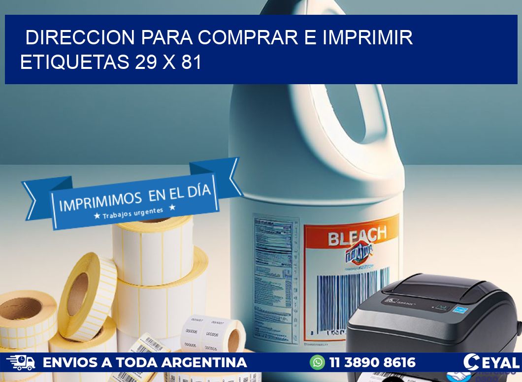 DIRECCION PARA COMPRAR E IMPRIMIR ETIQUETAS 29 x 81