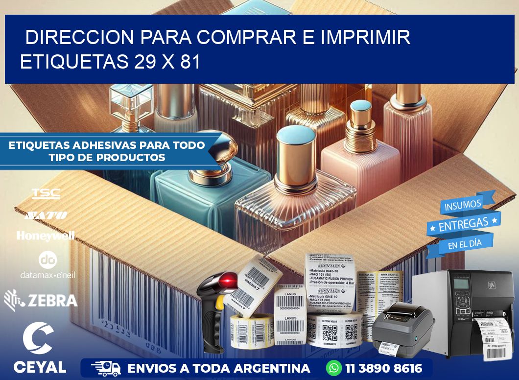 DIRECCION PARA COMPRAR E IMPRIMIR ETIQUETAS 29 x 81