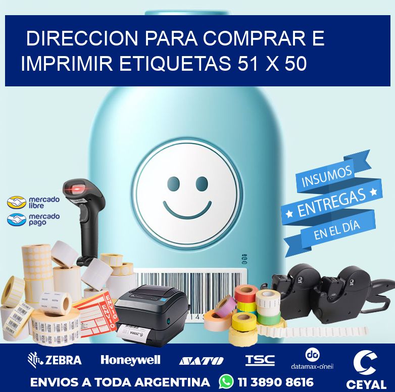 DIRECCION PARA COMPRAR E IMPRIMIR ETIQUETAS 51 x 50