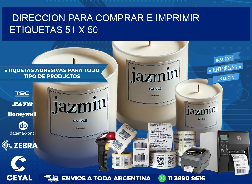 DIRECCION PARA COMPRAR E IMPRIMIR ETIQUETAS 51 x 50