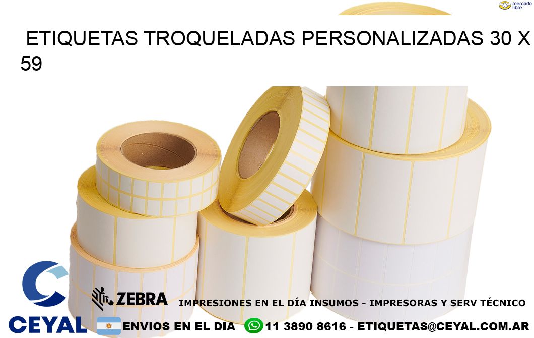 ETIQUETAS TROQUELADAS PERSONALIZADAS 30 x 59