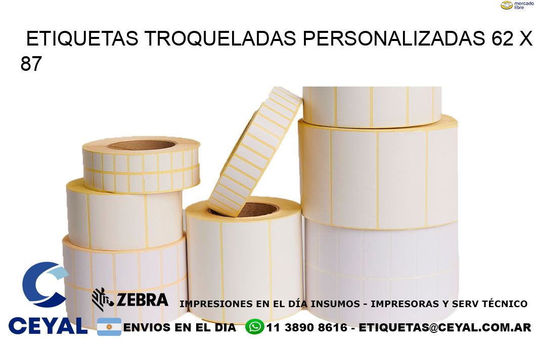 ETIQUETAS TROQUELADAS PERSONALIZADAS 62 x 87