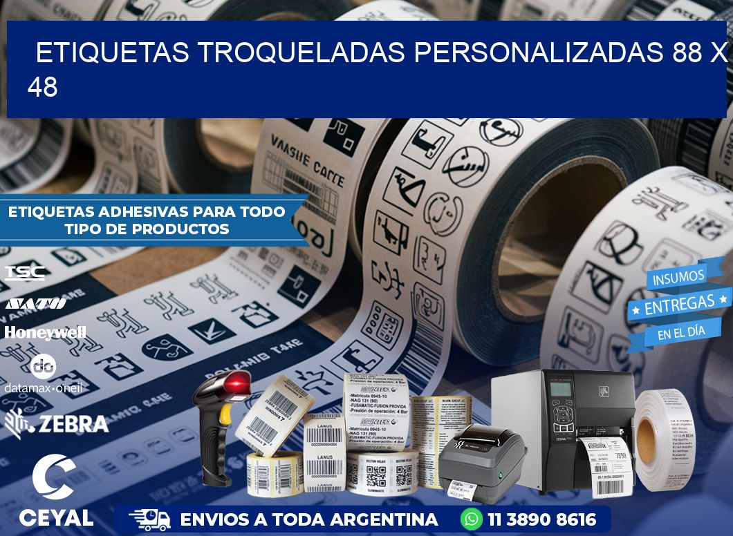 ETIQUETAS TROQUELADAS PERSONALIZADAS 88 x 48