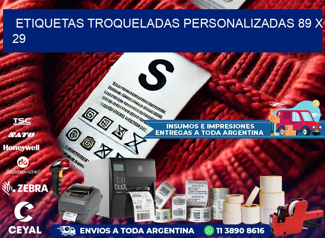 ETIQUETAS TROQUELADAS PERSONALIZADAS 89 x 29