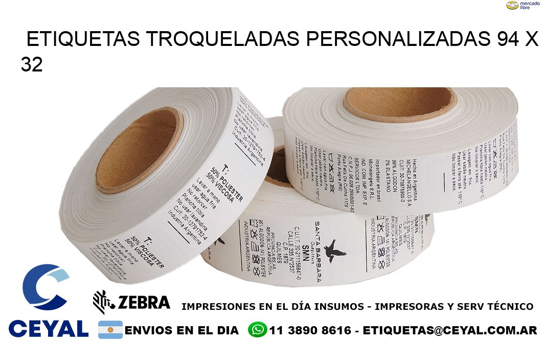 ETIQUETAS TROQUELADAS PERSONALIZADAS 94 x 32