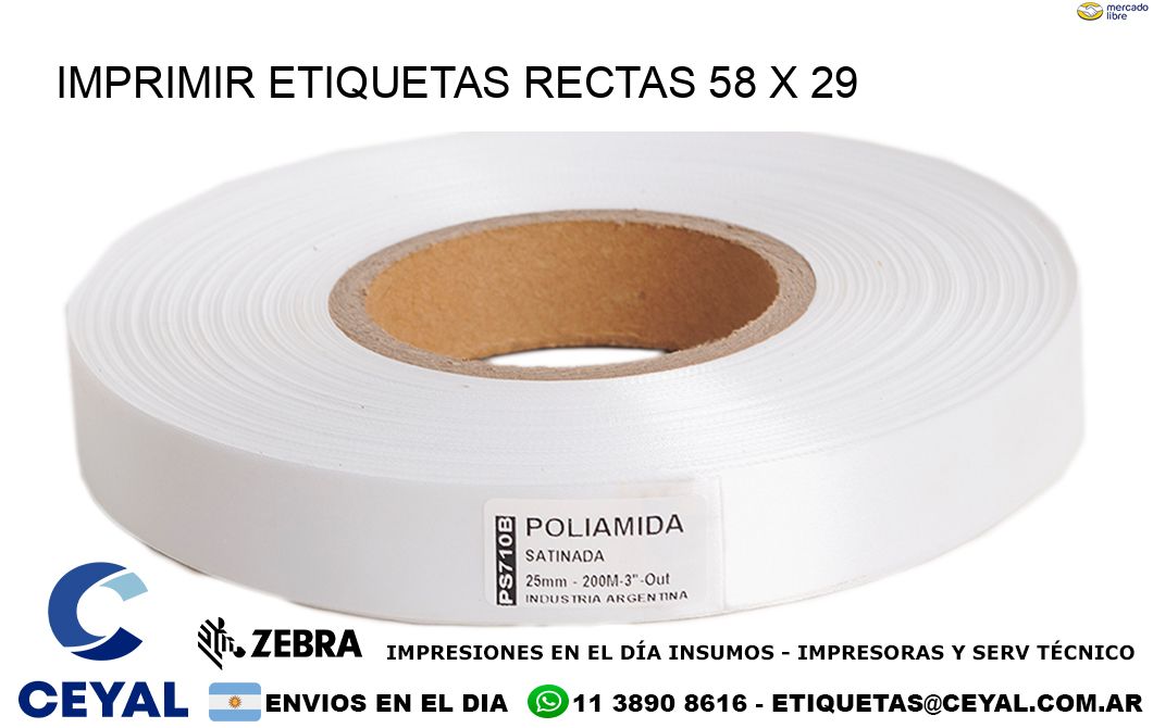 IMPRIMIR ETIQUETAS RECTAS 58 x 29