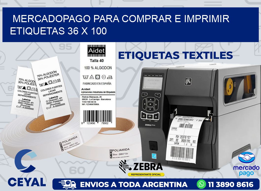 MERCADOPAGO PARA COMPRAR E IMPRIMIR ETIQUETAS 36 x 100