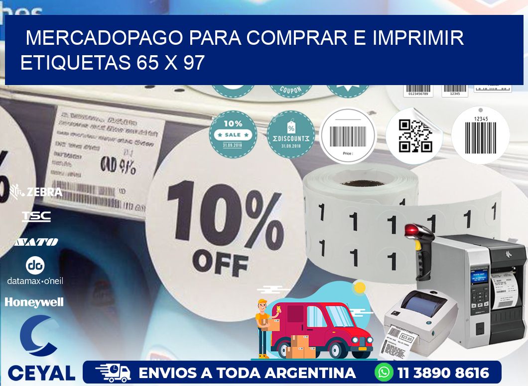 MERCADOPAGO PARA COMPRAR E IMPRIMIR ETIQUETAS 65 x 97