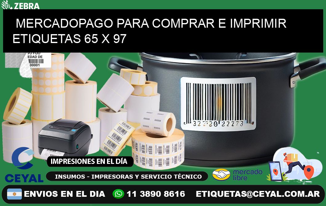 MERCADOPAGO PARA COMPRAR E IMPRIMIR ETIQUETAS 65 x 97