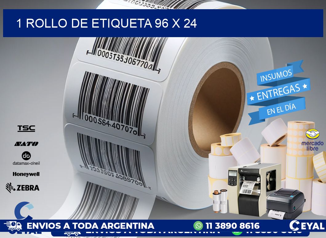 1 ROLLO DE ETIQUETA 96 x 24