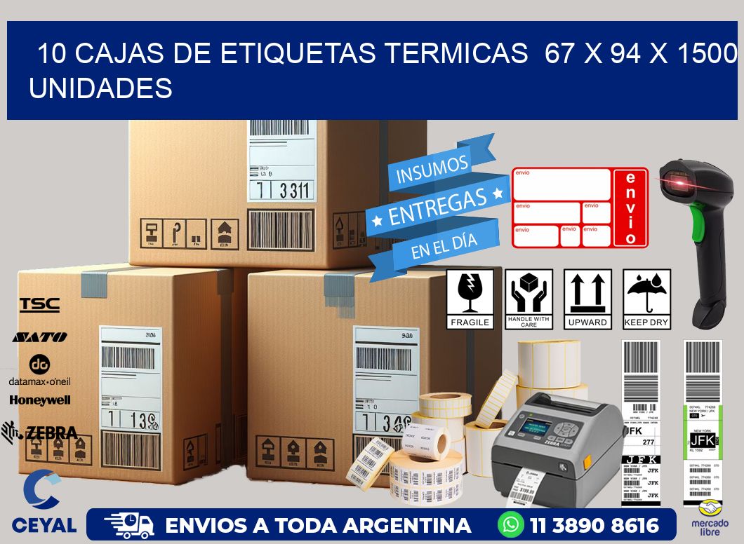 10 CAJAS DE ETIQUETAS TERMICAS  67 x 94 X 1500 UNIDADES