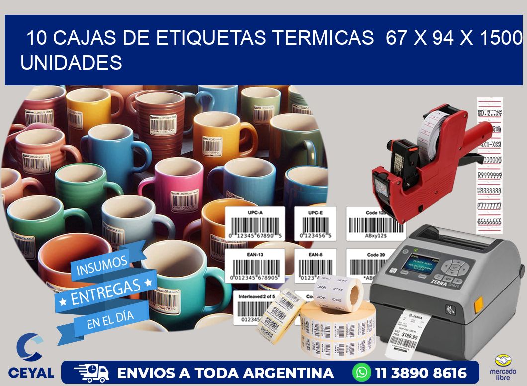 10 CAJAS DE ETIQUETAS TERMICAS  67 x 94 X 1500 UNIDADES