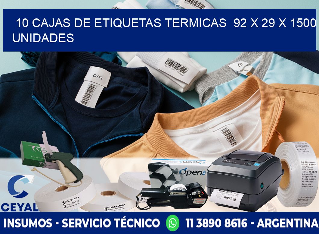 10 CAJAS DE ETIQUETAS TERMICAS  92 x 29 X 1500 UNIDADES