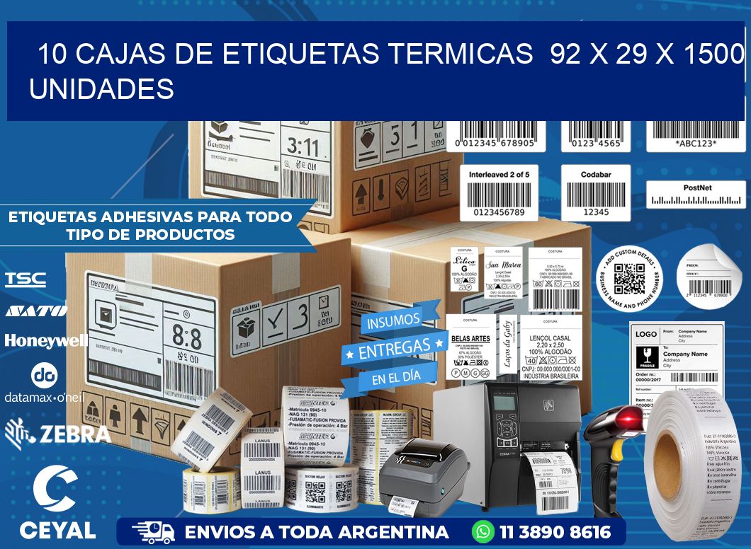 10 CAJAS DE ETIQUETAS TERMICAS  92 x 29 X 1500 UNIDADES