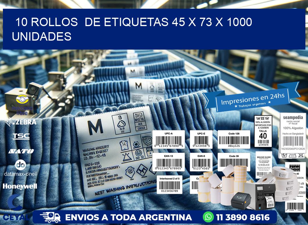 10 ROLLOS  DE ETIQUETAS 45 x 73 X 1000 UNIDADES