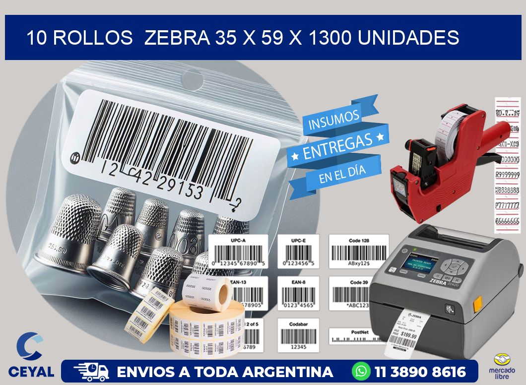 10 ROLLOS  ZEBRA 35 x 59 X 1300 UNIDADES