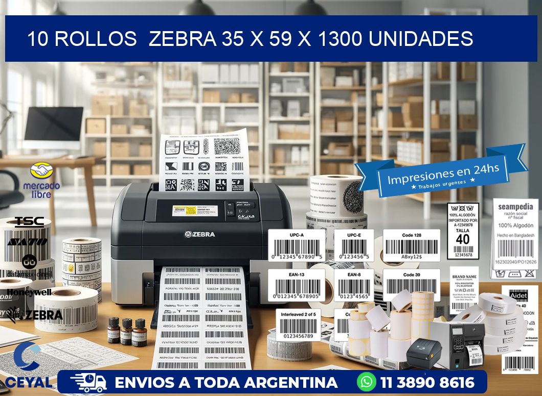 10 ROLLOS  ZEBRA 35 x 59 X 1300 UNIDADES