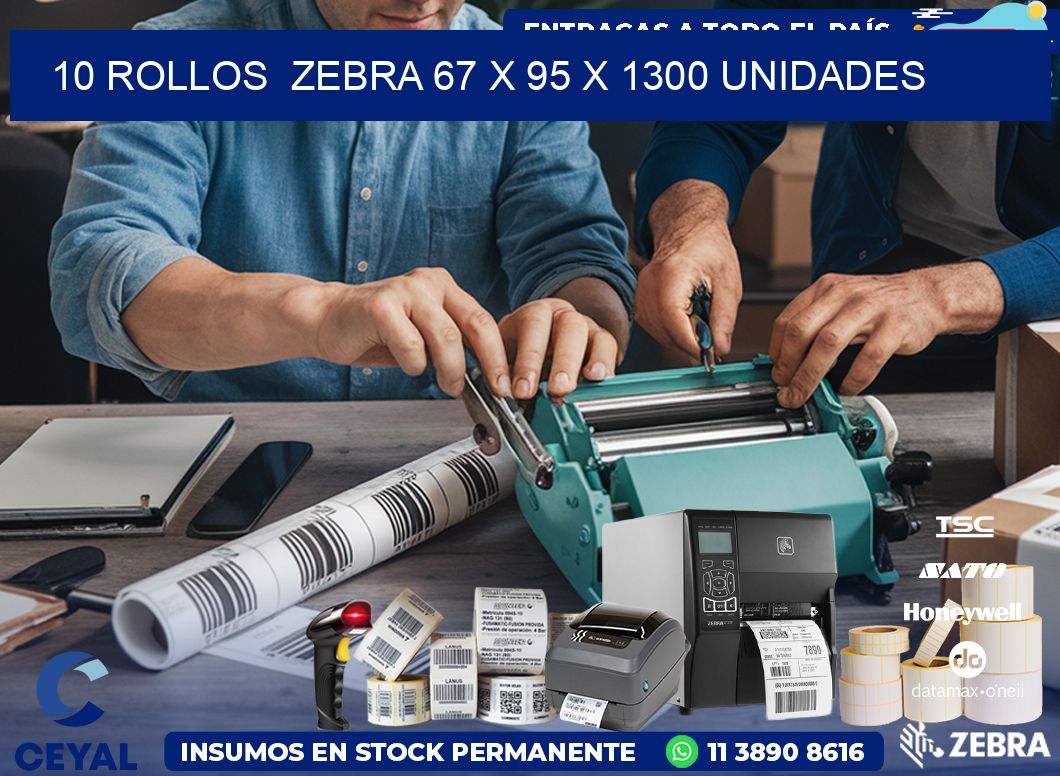 10 ROLLOS  ZEBRA 67 x 95 X 1300 UNIDADES