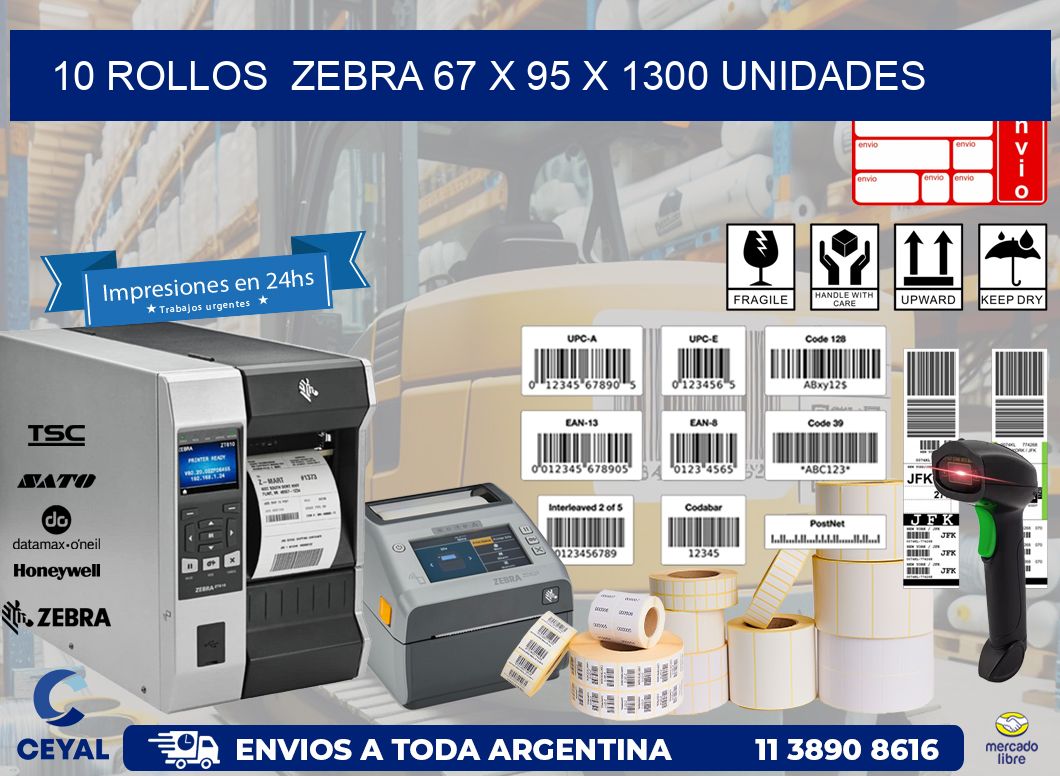 10 ROLLOS  ZEBRA 67 x 95 X 1300 UNIDADES