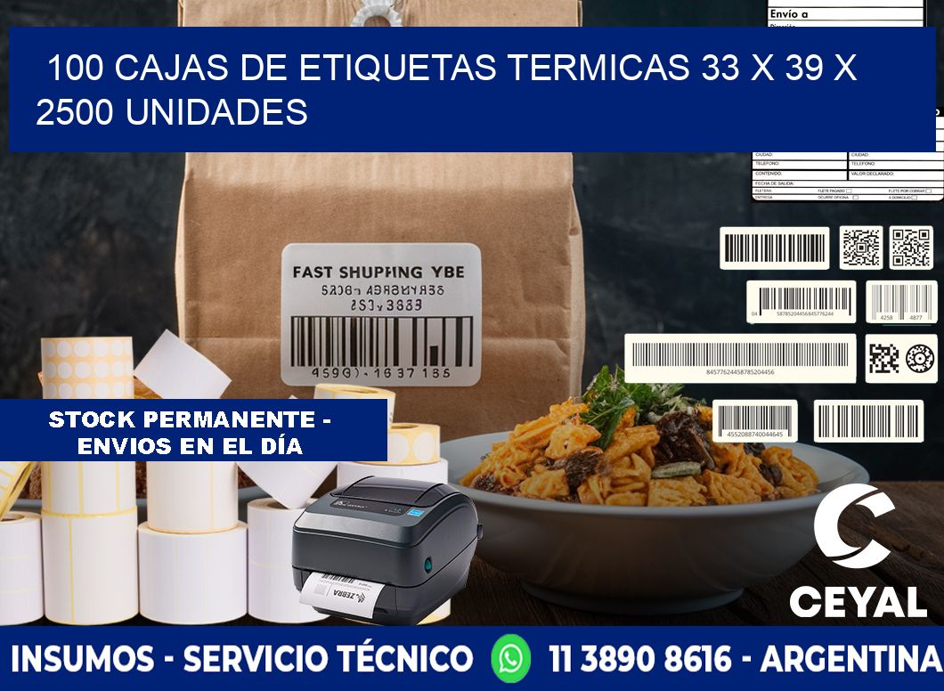 100 CAJAS DE ETIQUETAS TERMICAS 33 x 39 X 2500 UNIDADES