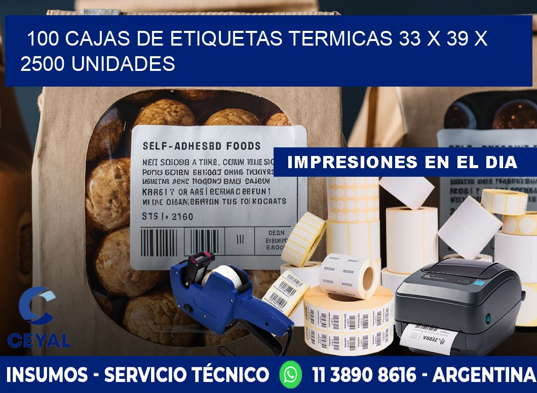 100 CAJAS DE ETIQUETAS TERMICAS 33 x 39 X 2500 UNIDADES