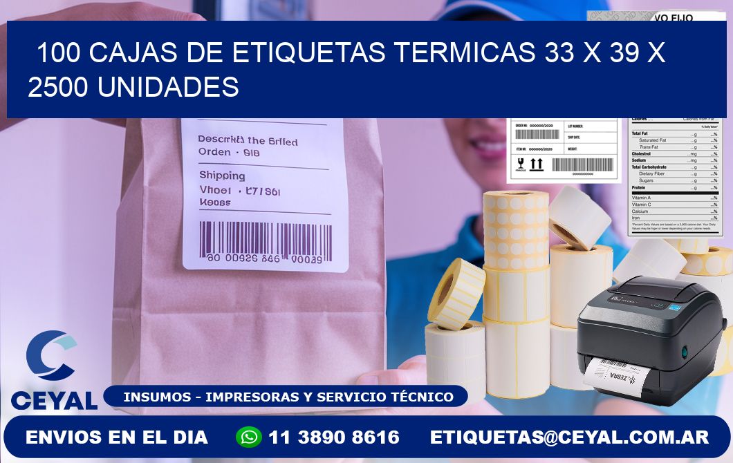 100 CAJAS DE ETIQUETAS TERMICAS 33 x 39 X 2500 UNIDADES