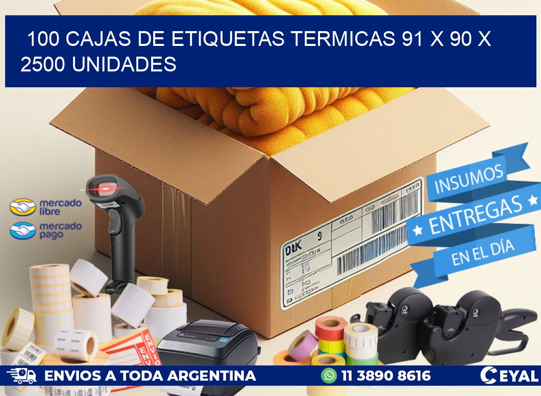 100 CAJAS DE ETIQUETAS TERMICAS 91 x 90 X 2500 UNIDADES