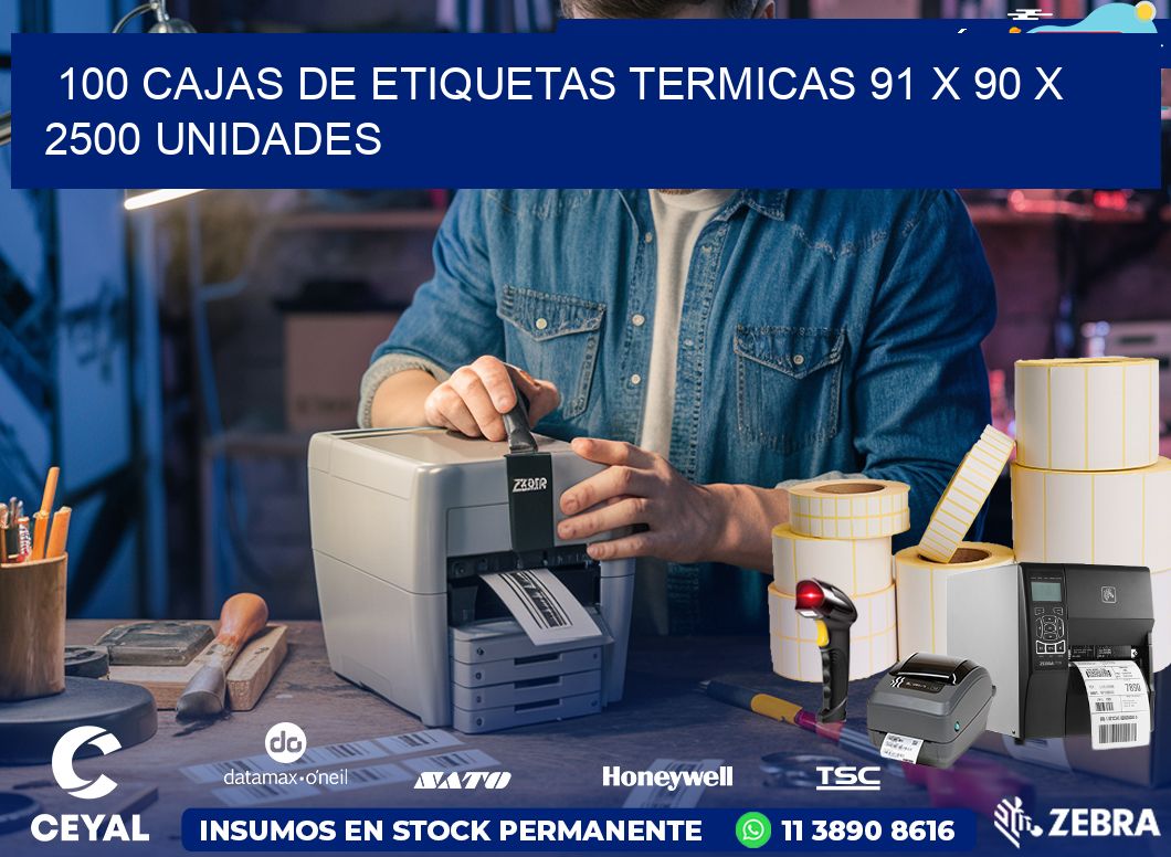 100 CAJAS DE ETIQUETAS TERMICAS 91 x 90 X 2500 UNIDADES