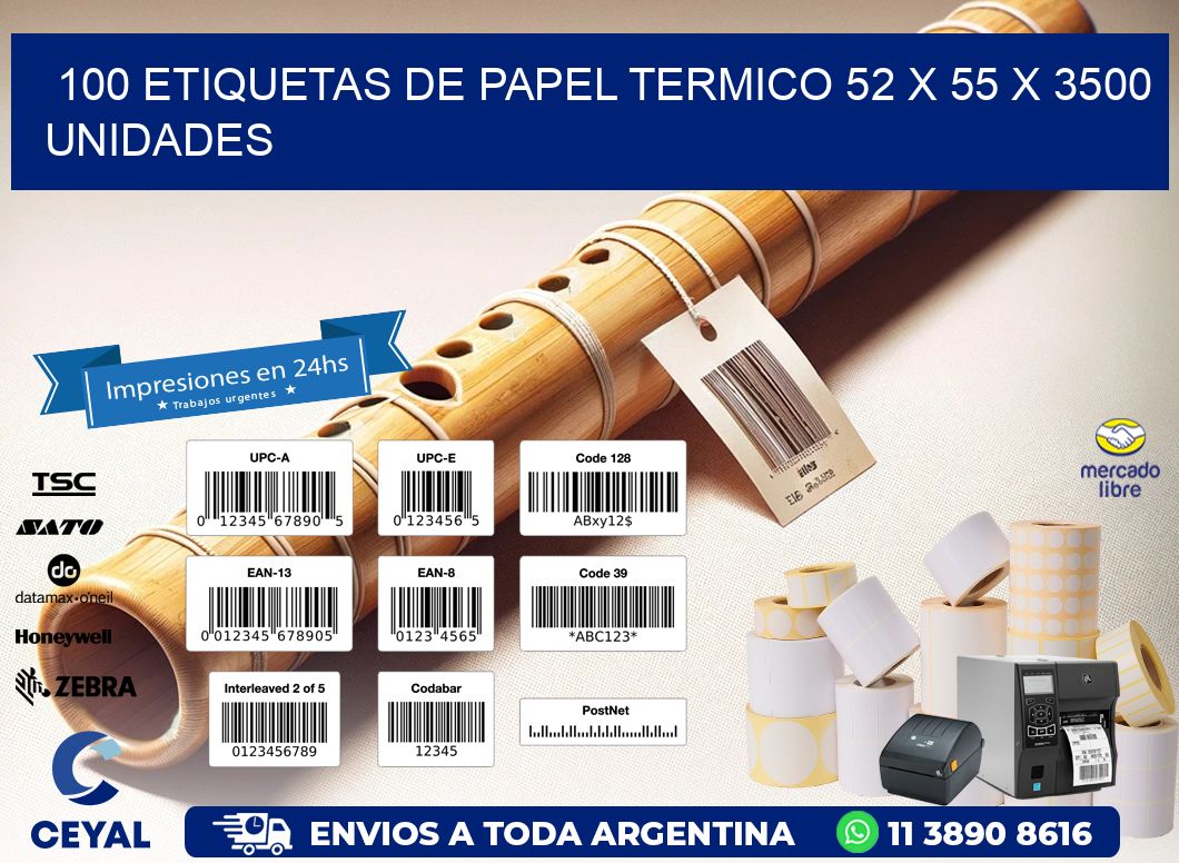 100 ETIQUETAS DE PAPEL TERMICO 52 x 55 X 3500 UNIDADES