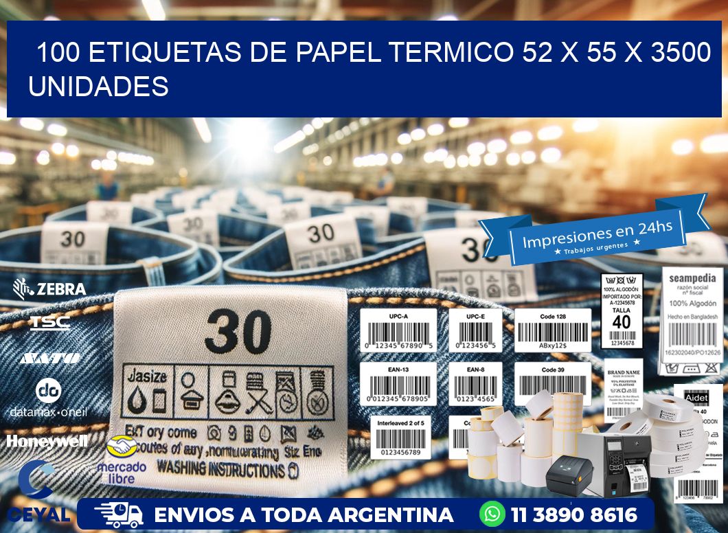 100 ETIQUETAS DE PAPEL TERMICO 52 x 55 X 3500 UNIDADES