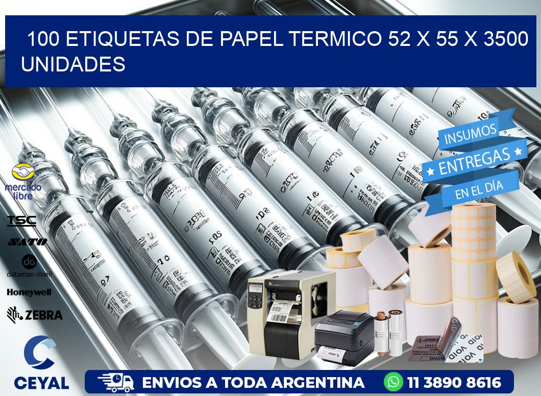 100 ETIQUETAS DE PAPEL TERMICO 52 x 55 X 3500 UNIDADES